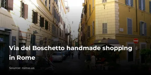 Via del Boschetto handmade shopping street in Rome