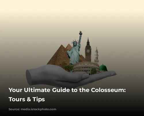 Your Ultimate Guide to the Colosseum: Tickets, Tours & Tips