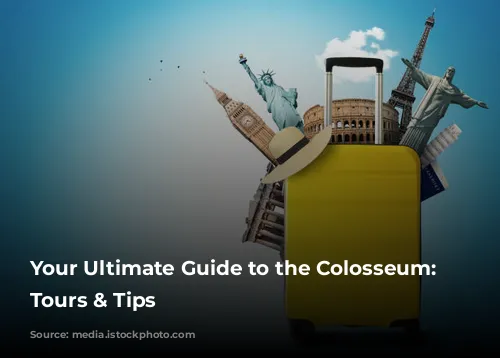 Your Ultimate Guide to the Colosseum: Tickets, Tours & Tips