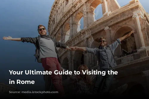 Your Ultimate Guide to Visiting the Colosseum in Rome